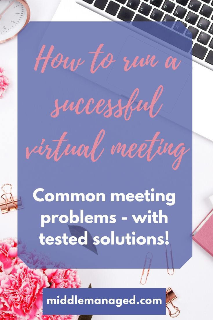 How To Run A Professional Virtual Meeting - Middle:Managed